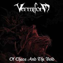 Vermiform : Of Chaos and the Void